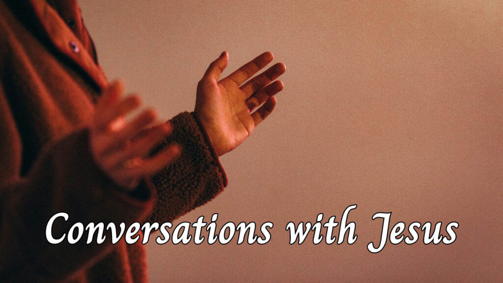 2024-09-08 Conversations with Jesus BANNER