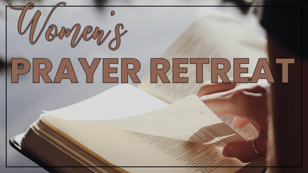 Feb Womens Prayer Retreat BANNER