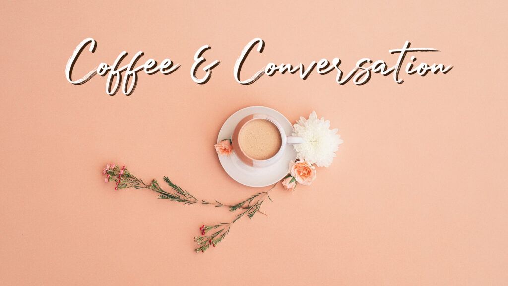 2025 Coffee and Conversation BANNER PINK