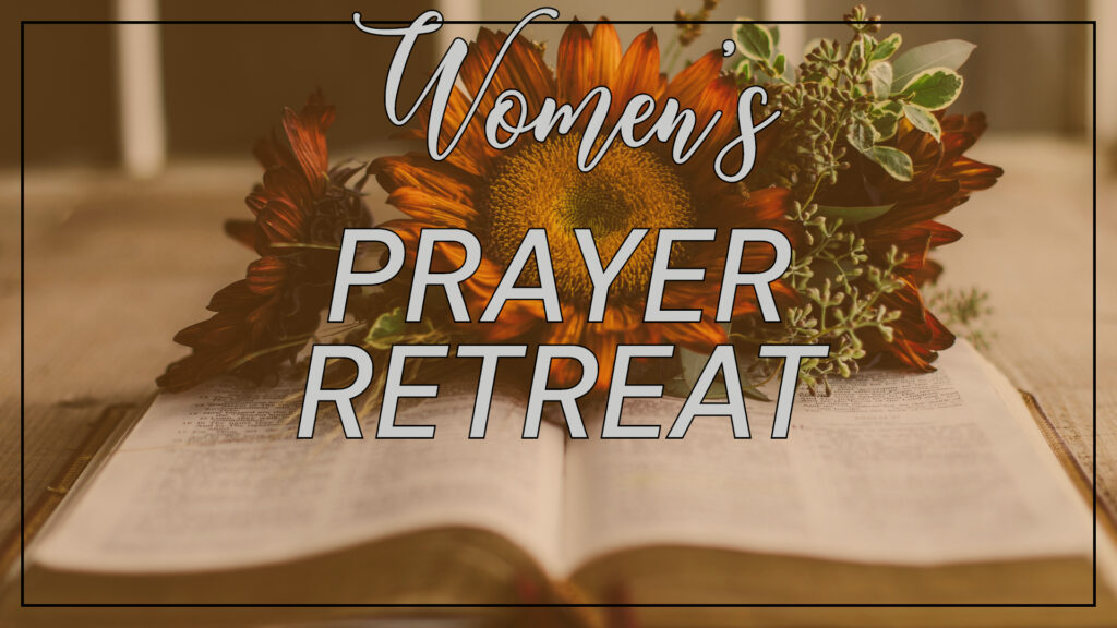 2025 Womens Prayer Retreat BANNER