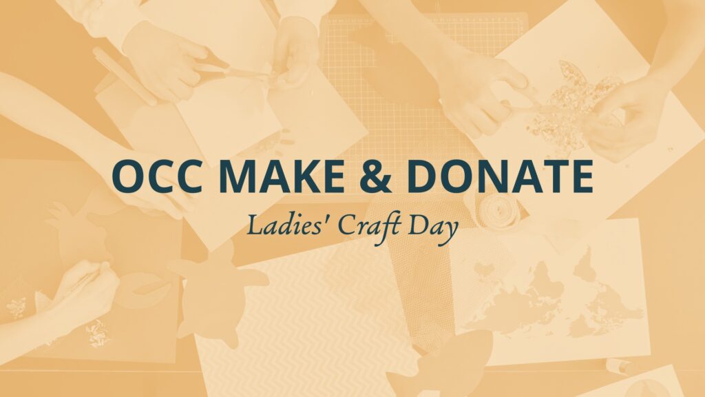 2026 OCC Make & Donate - Ladies' Craft Day BANNER